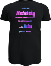 Lade das Bild in den Galerie-Viewer, Spruchshirt Hefeteig