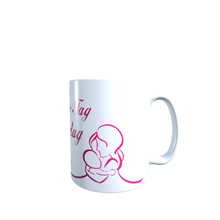 Lade das Bild in den Galerie-Viewer, Weil jeder Tag Mutter Tag ist Tasse