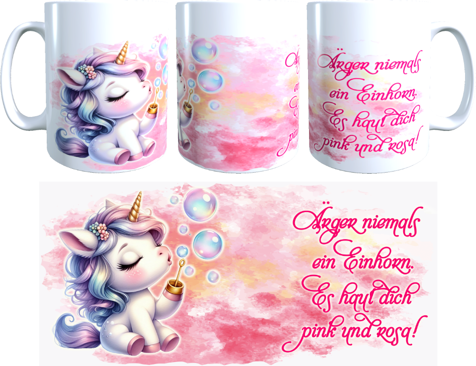 Süßes Einhorn Tasse - Ärger niemals ein Einhorn.