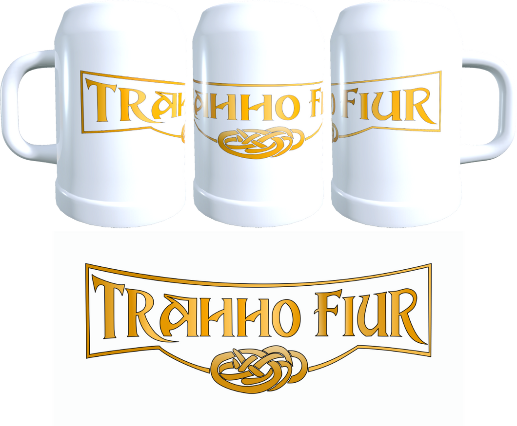 Der Trahho Fiur Bierkrug Schriftzug