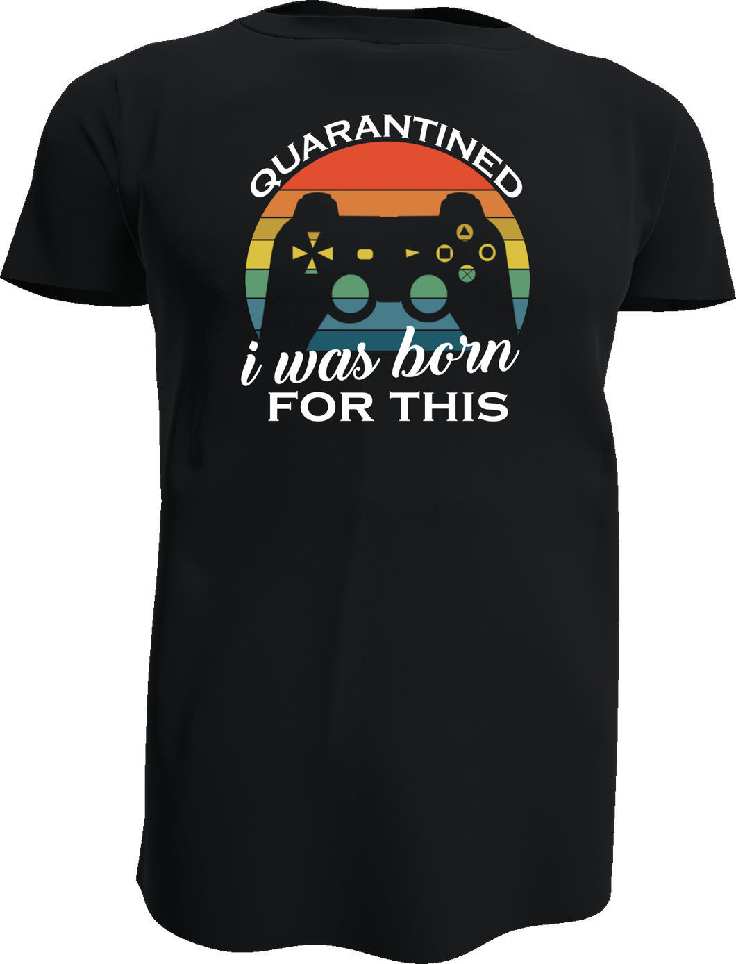 I was born for this Gaming Shirt